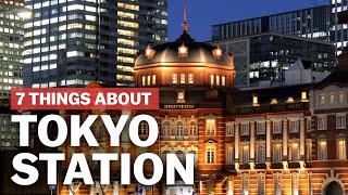 7 Things to know about Tokyo Station  japanguidecom [upl. by Stephens]