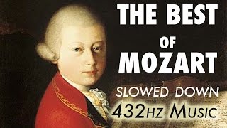 The Best Of Mozart  Slowed Down  432Hz  45 Hours [upl. by Werdma]