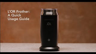 LOR Milk Frother A Quick Usage Guide [upl. by Stormy]