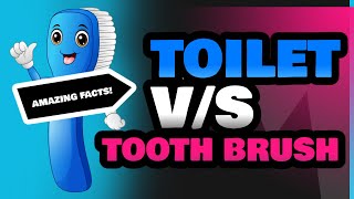 Toilet and Tooth Brush [upl. by Enrak]