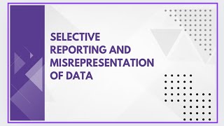 Selective reporting and misrepresentation of data [upl. by Lucrece]